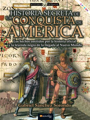 cover image of Historia secreta de la conquista de América